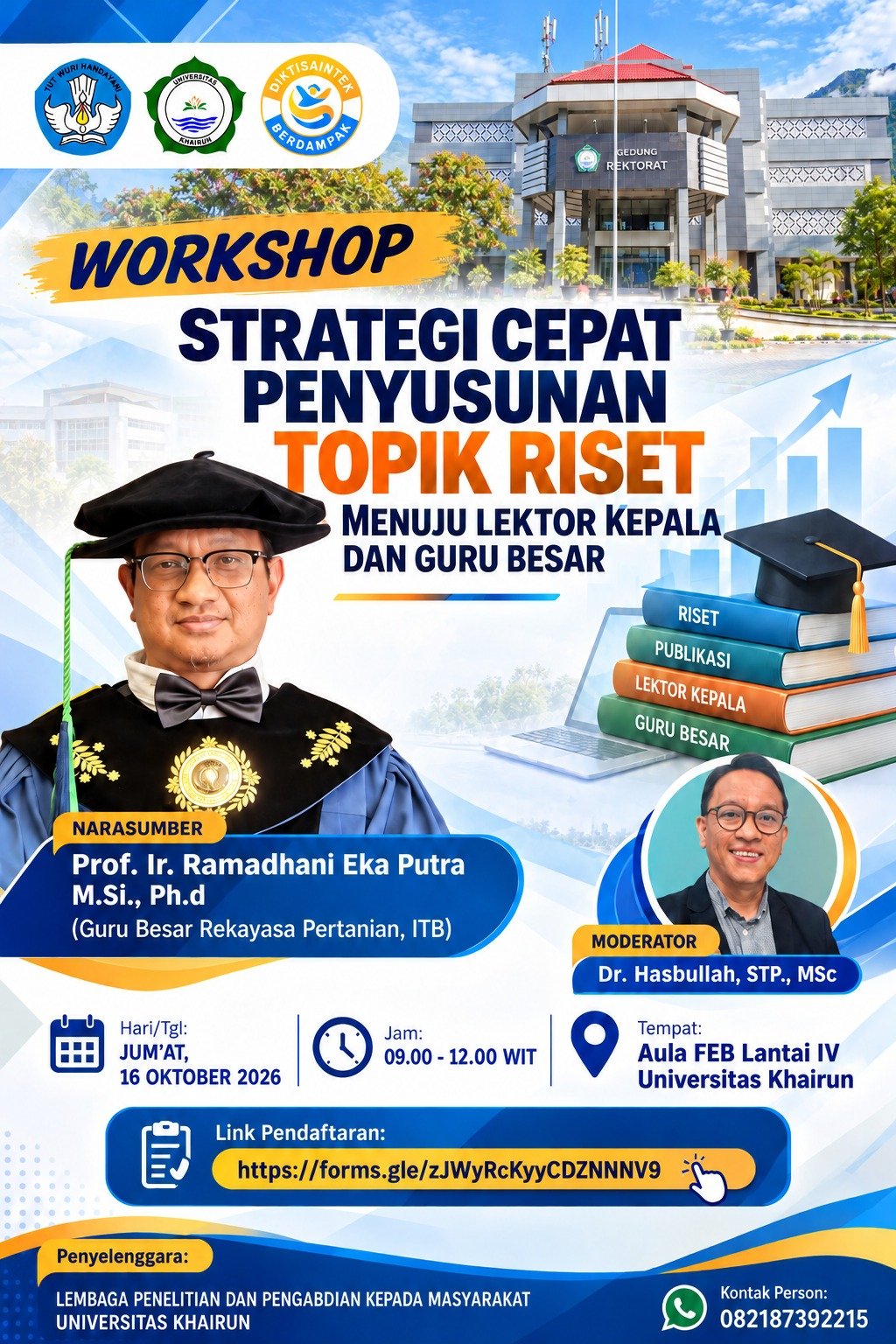 WORKSHOP STRATEGI CEPAT PENYUSUNAN T0PIK RISET MENUJUN LEKTOR KEPALA DAN GURU BESAR